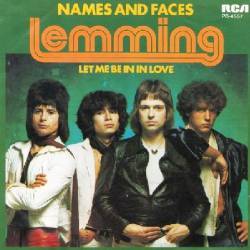 Lemming : Names and Faces - Let Me Be in Love